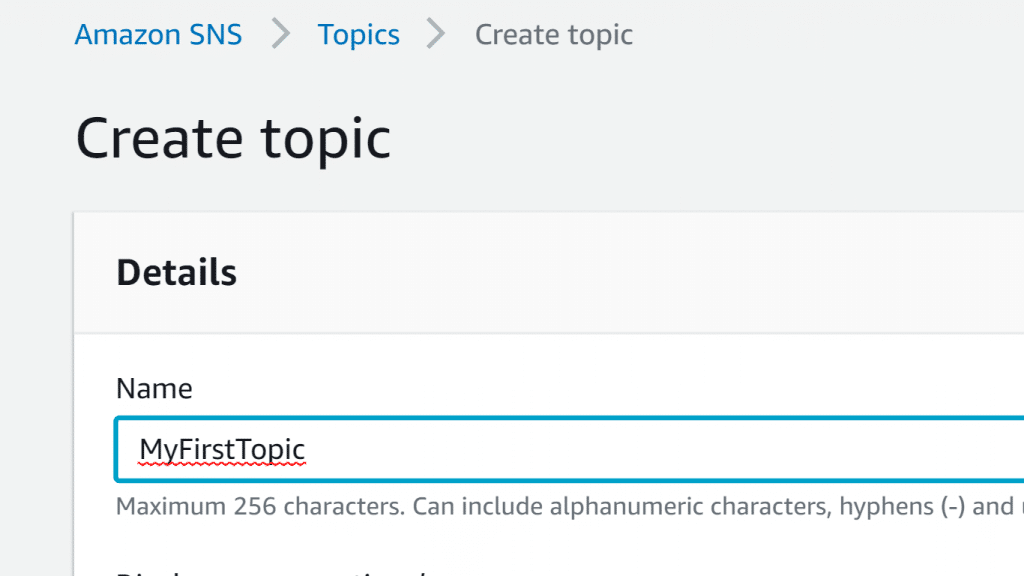Create an SNS Topic - Topic Name